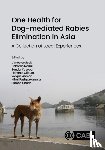  - One Health for Dog-mediated Rabies Elimination in Asia