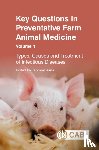  - Key Questions in Preventative Farm Animal Medicine, Volume 1