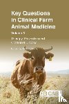  - Key Questions in Clinical Farm Animal Medicine, Volume 3
