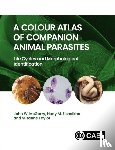 McGarry, John (University of Liverpool, Elsheikha, Hany (University of Nottingham, Taylor, Suzanne (ESCCAP UK & Ireland Secretariat) - A Colour Atlas of Companion Animal Parasites