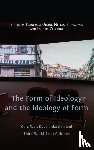  - The Form of Ideology and the Ideology of Form