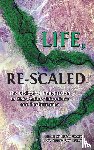  - Life, Re-Scaled