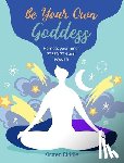 Riddle, Kirsten - Be Your Own Goddess