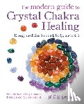 Permutt, Philip - The Modern Guide to Crystal Chakra Healing