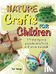 Youngs, Clare - Nature Crafts for Children