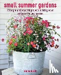Hardy, Emma - Small Summer Gardens