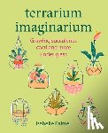 Palmer, Isabelle - Terrarium Imaginarium
