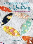 Caputo, Michael - A Beginner’s Guide to Quilting