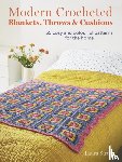 Strutt, Laura - Modern Crocheted Blankets, Throws and Cushions