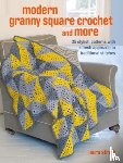Strutt, Laura - Crochet Granny Squares and More: 35 easy projects to make