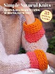 Miller, Karen, Ritchie, Susan - Simple Natural Knits: 35 projects to make