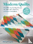 Caputo, Michael - Modern Quilts: 25 projects to make