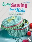 Hardy, Emma - Easy Sewing for Kids