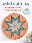 Strutt, Laura - Mini Quilting: 35 modern projects