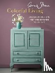 Sloan, Annie - Annie Sloan Colorful Living: 30 Creative Upcycling Paint Projects for Your Home