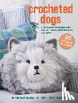 Donovan, Barbara - Crocheted Dogs: 35 Projects to Make: Cute Canine Patterns for Pillows, Bags, Accessories, and More