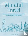 Peck, Alice - Mindful Travel