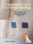 Zetuni, Shelley - A Beginner's Guide to Visible Mending