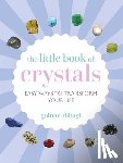 Alibagi, Golnaz - The Little Book of Crystals
