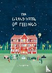 Brankovic, Lidia - The Grand Hotel of Feelings