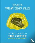 OH - That's What They Said: The Little Guide to The Office