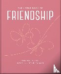 OH - The Little Book of Friendship