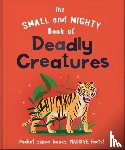 OH - The Small and Mighty Book of Deadly Creatures
