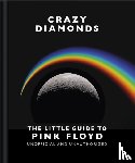 OH - Crazy Diamonds:The Little Guide to Pink Floyd