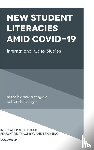  - New Student Literacies amid COVID-19