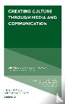  - Creating Culture Through Media and Communication