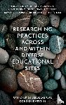 Whatman, Susan (Griffith University, Wilkinson, Jane (Monash University, Kaukko, Mervi (Tampere University, Vedeler, Gørill Warvik (Oslo Metropolitan University - Researching Practices Across and Within Diverse Educational Sites