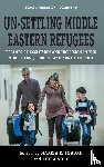  - Un-Settling Middle Eastern Refugees