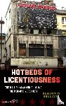 Halligan, Benjamin - Hotbeds of Licentiousness