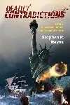 Reyna, Stephen P. - Deadly Contradictions