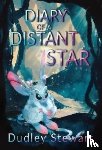 Stewart, Dudley - Diary of a Distant Star
