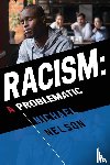 Nelson, Michael - Racism: A Problematic