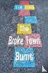 Duhig, Tim - The Broke Town Bums