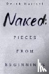 Hartsel, Derek - Naked: Pieces from Beginnings