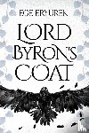 Eryurek, Ege - Lord Byron's Coat