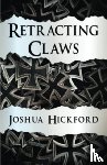 Hickford, Joshua - Retracting Claws