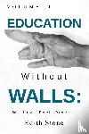 Stone, Edith - Education Without Walls: Volume II