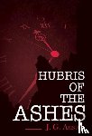 Austen, J. G. - Hubris of the Ashes