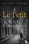 Petson, Maureen - Le Petit: A Life Remembered