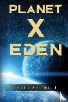 Dallas Miller, E. - Planet X: Eden