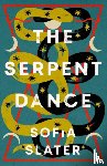 Slater, Sofia - The Serpent Dance