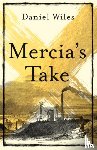 Wiles, Daniel - Mercia'S Take