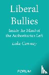 Conway, Luke - Liberal Bullies