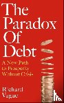 Vague, Richard - The Paradox of Debt