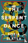 Slater, Sofia - The Serpent Dance