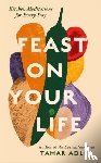 Adler, Tamar - Feast on Your Life